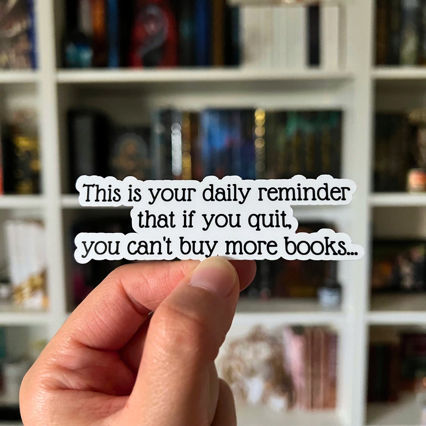 Daily Reminder Bookish Sticker