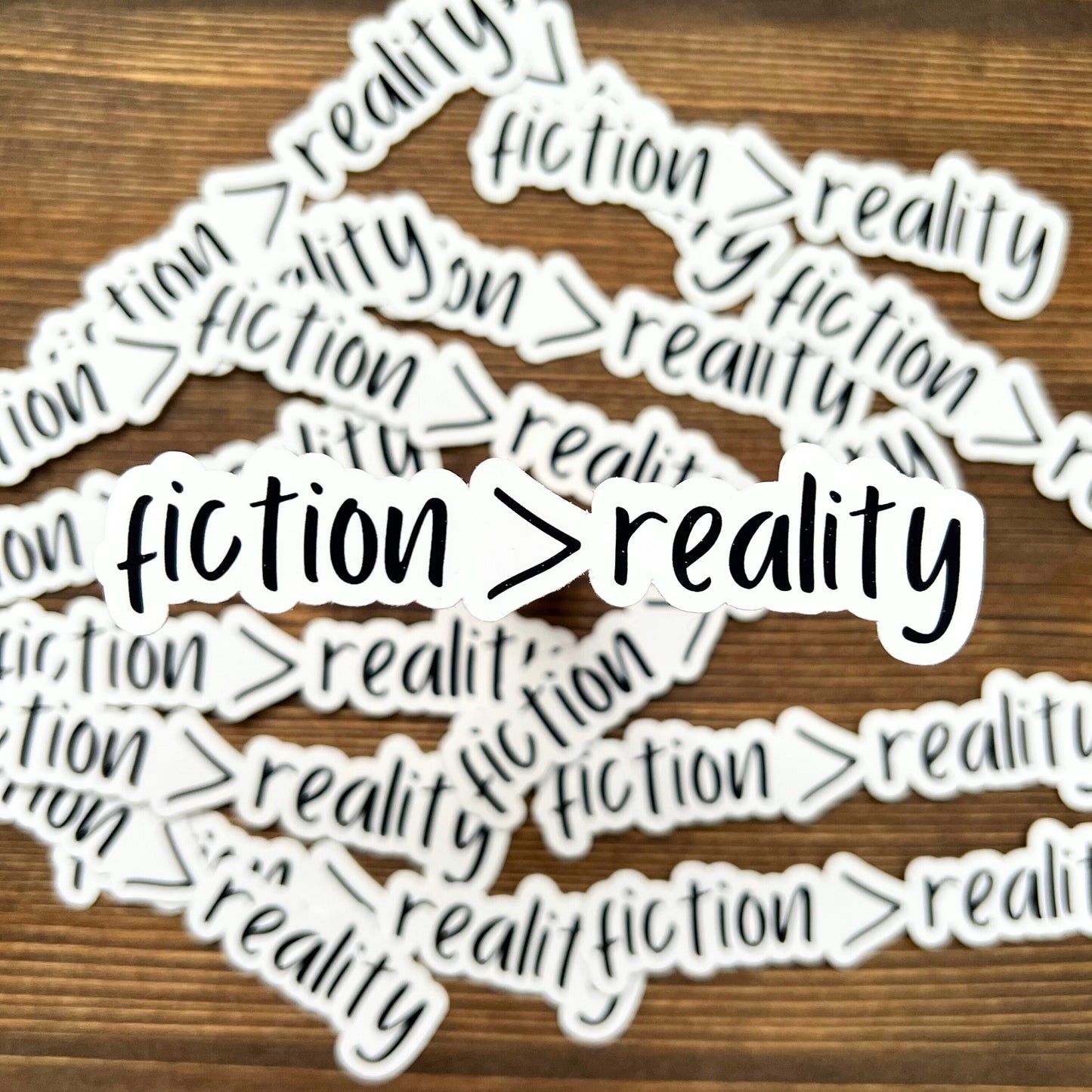 Fiction > Reality Sarcastic Bookish Sticker |