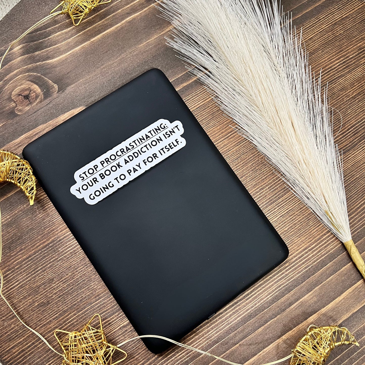 Stop Procrastinating Bookish Sticker