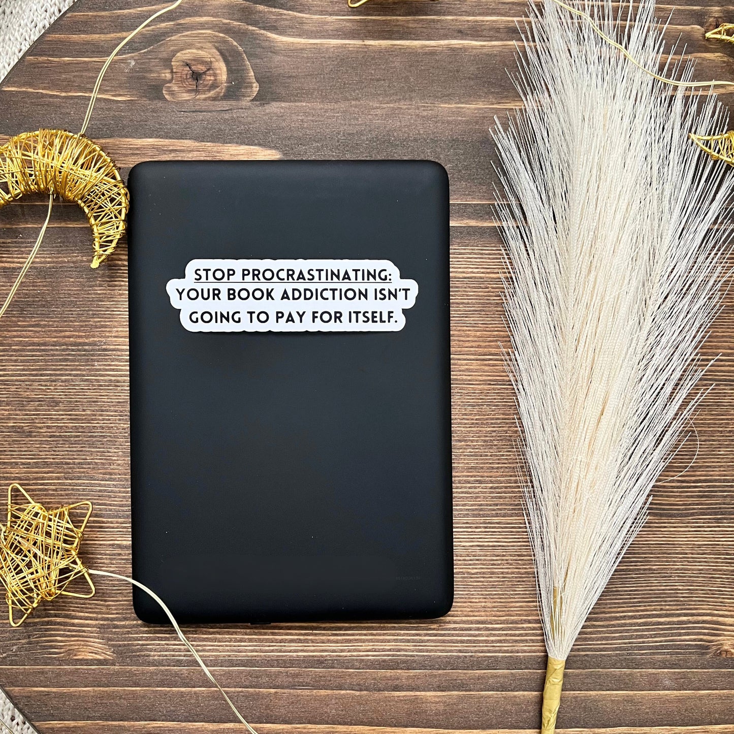 Stop Procrastinating Bookish Sticker