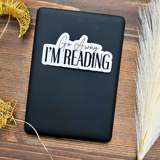 Go Away, I'm Reading Sassy Bookish Sticker