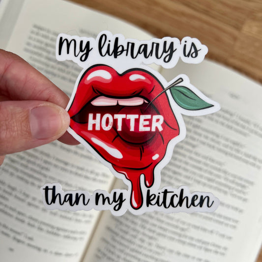 Hotter Than My Kitchen Vinyl Bookish Sticker