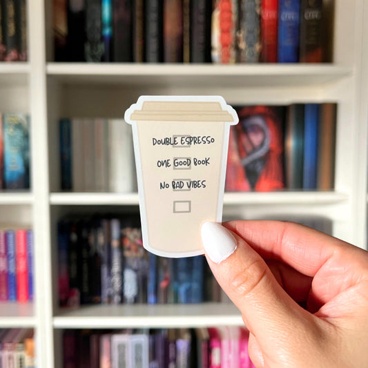 Double Espresso, One Good Book, No Bad Vibes Bookish Sticker