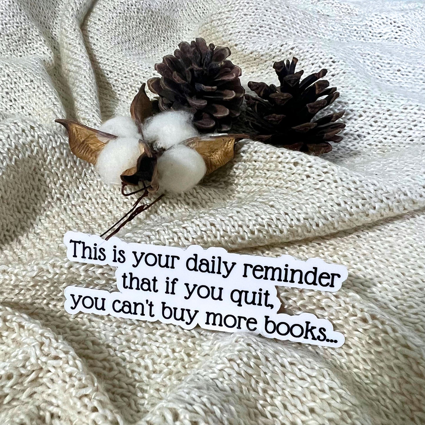 Daily Reminder Bookish Sticker