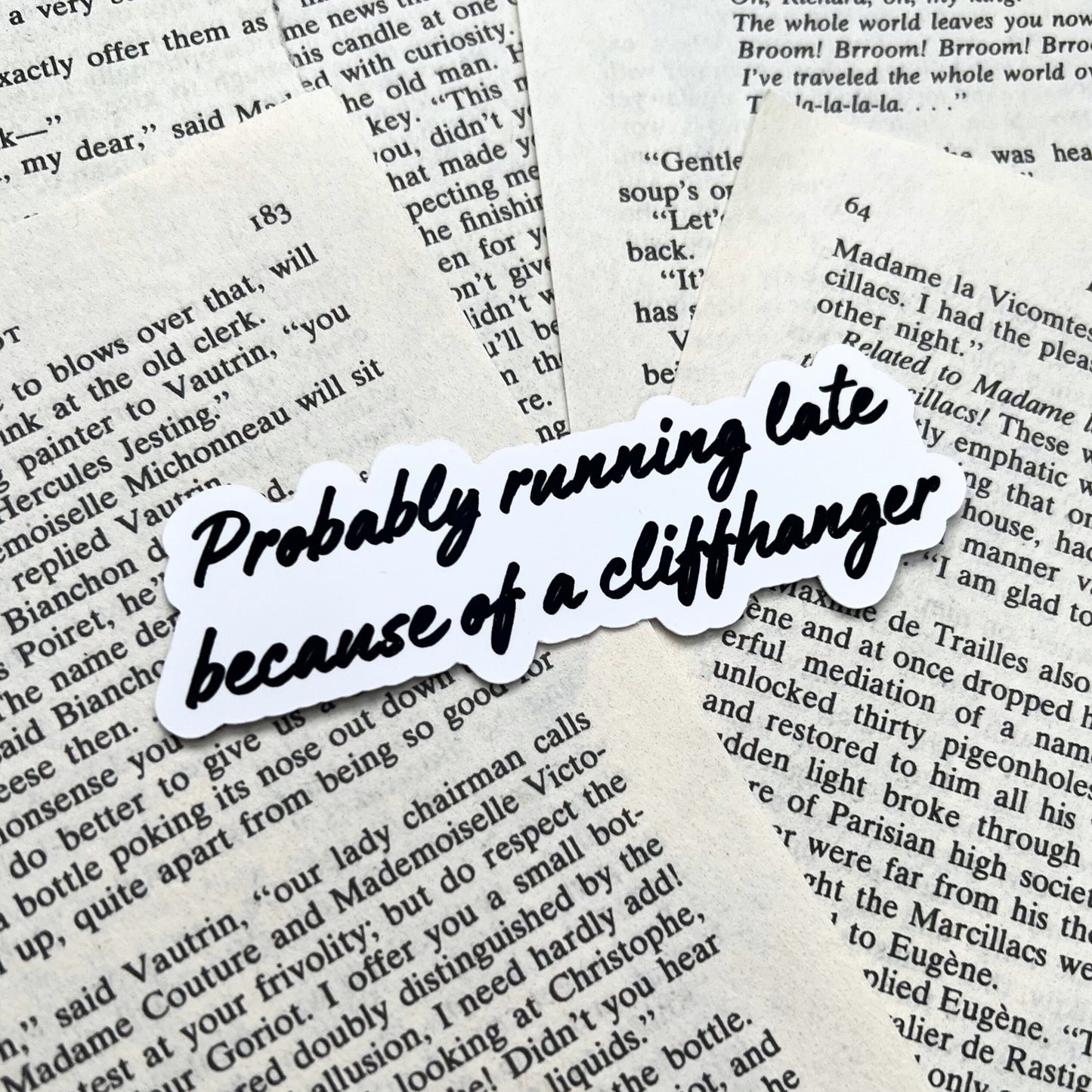 Because of a Cliffhanger Sarcastic Bookish Sticker